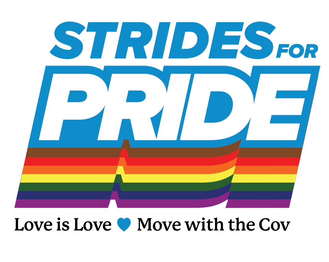 Strides for Pride - Love is Love - Move with the Cov